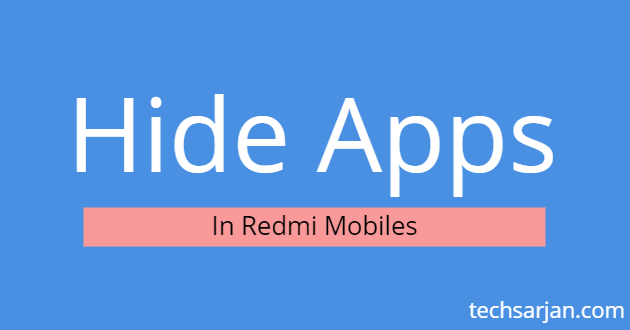 Hide Apps in Redmi Mobiles