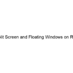 how-to-use-split-screen-and-floating-windows-on-realme-devices.webp