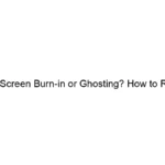 realme-screen-burn-in-or-ghosting-how-to-reduce-it.webp