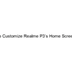 how-to-customize-realme-p3s-home-screen-grid.webp