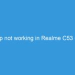 WhatsApp not working in Realme C53 – Solution