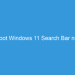 Troubleshoot Windows 11 Search Bar not working