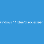 Troubleshoot Windows 11 blue/black screen errors (BSOD) Troubleshoot Windows 11 blue/black screen errors (BSOD)